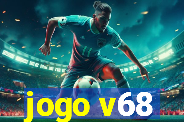 jogo v68